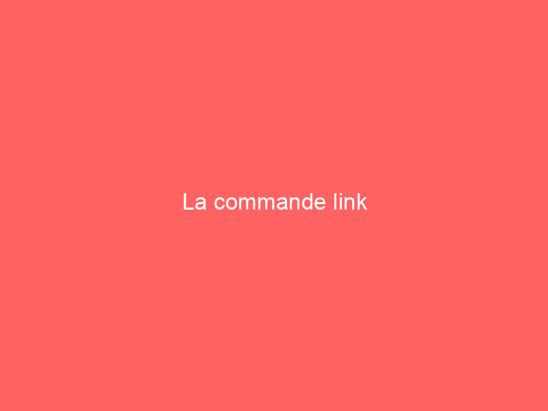 Texte 'La commande link' sur un fond rose uni.